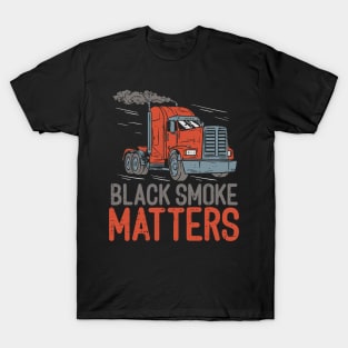 DIESEL TRUCKER GIFT : Black Smoke Matters T-Shirt